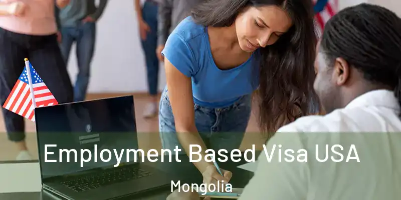  Employment Based Visa USA Mongolia