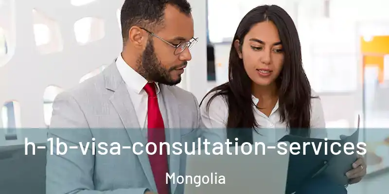  h-1b-visa-consultation-services Mongolia