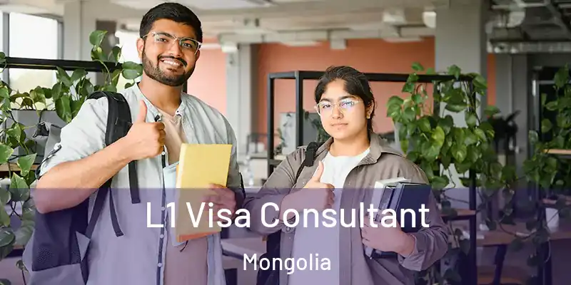  L1 Visa Consultant Mongolia