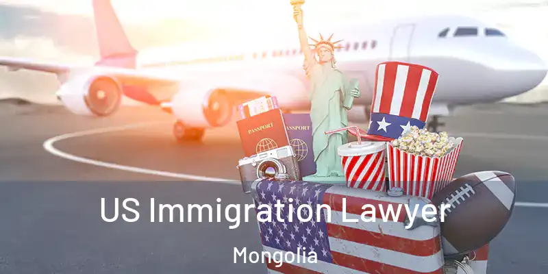  US Immigration Lawyer Mongolia